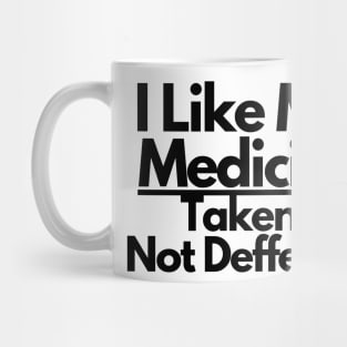 Taken Not Deffered Mug